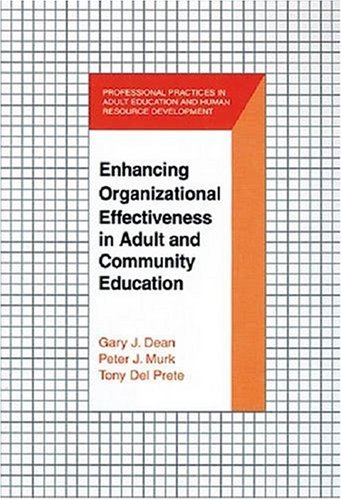 Beispielbild fr Enhancing Organizational Effectiveness in Adult and Community Education zum Verkauf von Better World Books