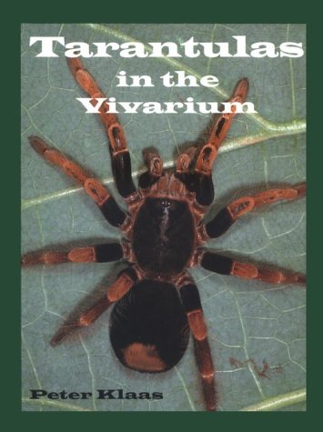 Stock image for Tarantulas in the Vivarium: Habits, Husbandry, and Breeding for sale by BooksRun