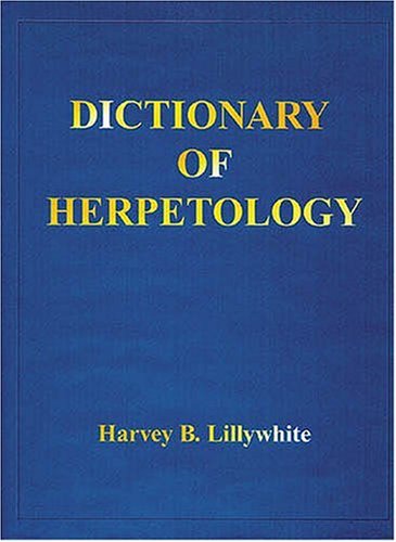 Stock image for Dictionary of Herpetology for sale by Chequamegon Books