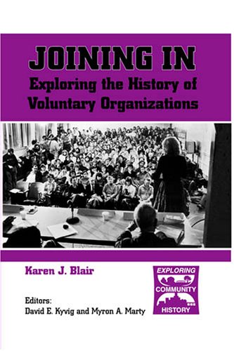 Stock image for Joining In: Exploring the History of Voluntary Organizations for sale by HPB-Emerald