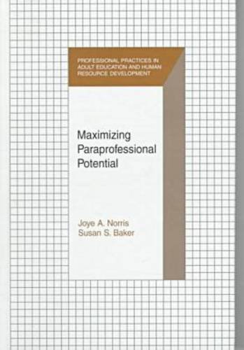 Stock image for Maximizing Paraprofessional Potential (Professional Practices in Adult Education and Human Resource Development Series) for sale by HPB-Red