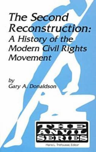 Beispielbild fr The Second Reconstruction: A History of the Modern Civil Rights Movement (The Anvil Series) zum Verkauf von Powell's Bookstores Chicago, ABAA