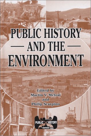 Beispielbild fr Public History and the Environment zum Verkauf von Better World Books