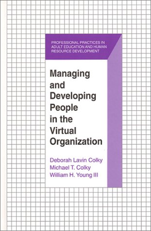 9781575240800: Managing and Developing People in the Virtual Organization (Professional Practices in Adult Education and Human Resource Development Series)