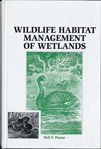 Imagen de archivo de Wildlife Habitat Management of Wetlands a la venta por Front Cover Books