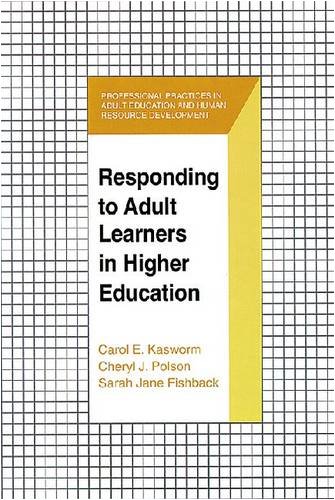 Stock image for Responding to Adult Learners in Higher Education (Professional Practices in Adult Education and Human Resource Development Series) for sale by HPB-Red