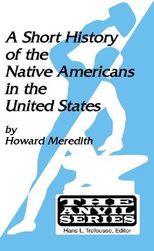 Stock image for A Short History of the Native Americans in the United States for sale by -OnTimeBooks-