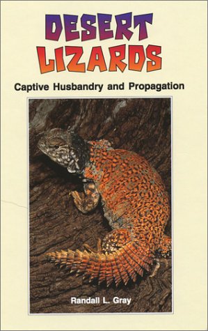 Imagen de archivo de Desert Lizards: Captive Husbandry and Propagation a la venta por Wonder Book