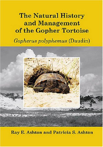 9781575241623: The Natural History and Management of the Gopher Tortoise Gopherus polyphemus (Daudin)