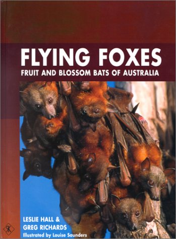 Imagen de archivo de Flying Foxes: Fruit and Blossom Bats of Australia a la venta por HPB-Red