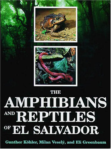 Imagen de archivo de Amphibians & Reptiles of El Salvador a la venta por Powell's Bookstores Chicago, ABAA