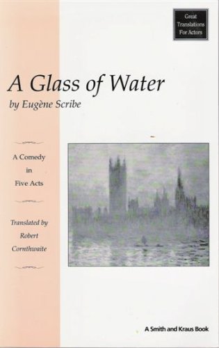 Stock image for A Glass of Water (Great Translations for Actors) for sale by Front Cover Books