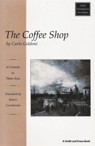 9781575250045: The Coffee Shop: La Bottega Del Caffe (Great Translations for Actors Series)