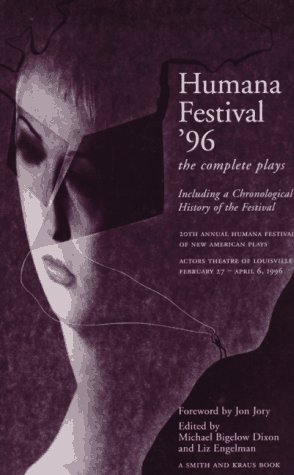 Beispielbild fr Humana Festival 1996: The Complete Plays (CONTEMPORARY PLAYWRIGHTS SERIES) zum Verkauf von Front Cover Books