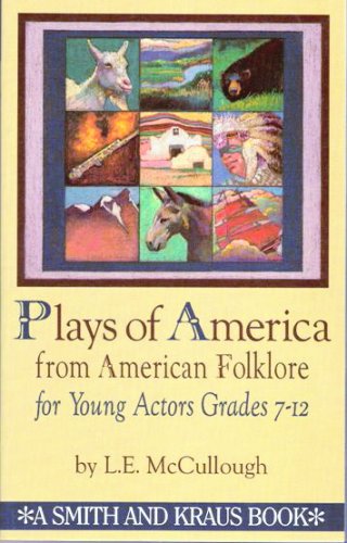 9781575250403: Plays of America from American Folklore for Young Actors: Grade Level 7-12 (Young Actors Series)
