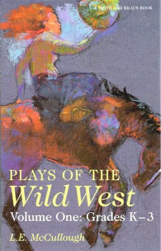 Stock image for Plays of the Wild West: Grades K-3 (Young Actors Series) for sale by HPB-Emerald