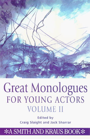 Stock image for Great Monologues for Young Actors, Vol. II for sale by Jenson Books Inc