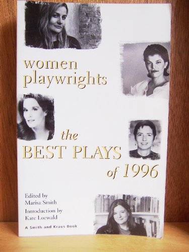 Beispielbild fr Women Playwrights : The Best Plays of 1996 zum Verkauf von Better World Books: West