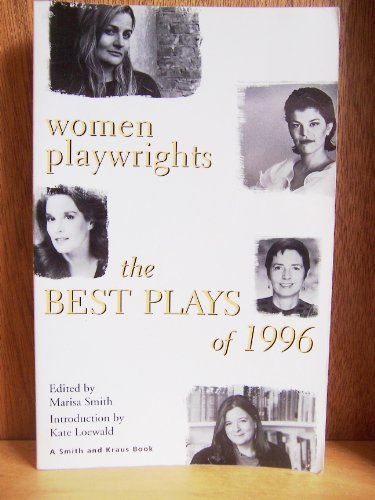 Stock image for Women Playwrights : The Best Plays of 1996 for sale by Better World Books: West