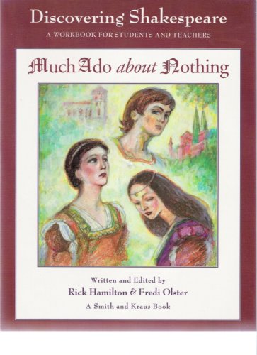 Stock image for Much Ado About Nothing: A Workbook for Students and Teachers (Young Actors Series. Discovering Shakespeare) for sale by GF Books, Inc.