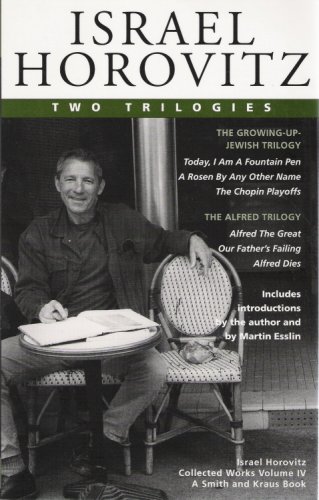 Stock image for Israel Horovitz Vol. 4: Collected Plays: 2 Trilogies for sale by ThriftBooks-Dallas