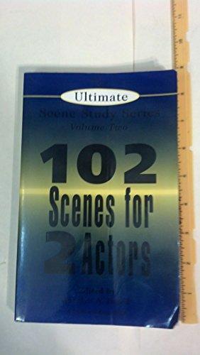 9781575251530: 102 Scenes for 2 Actors (The Ultimate Scene Study Series Volume Two)