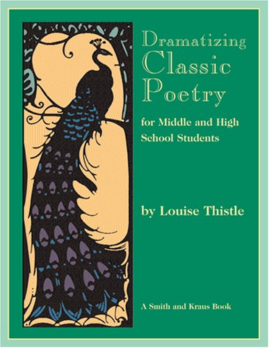 Stock image for Dramatizing Classic Poetry: For Middle and High School Students (Young Actors Series) for sale by SecondSale