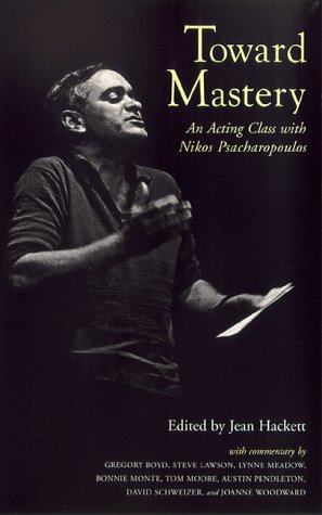 Beispielbild fr Toward Mastery: An Acting Class With Nikos Psacharopoulos (Career Development Series) zum Verkauf von Front Cover Books