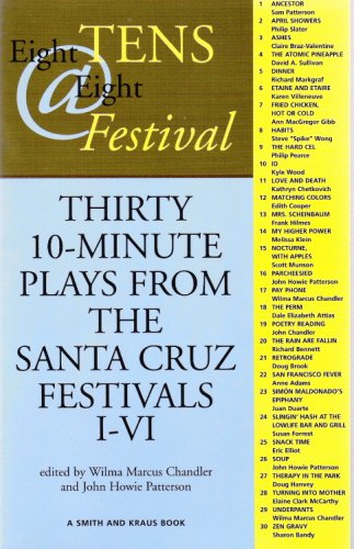 Imagen de archivo de 8 Tens @ 8 Festival: 30 10-Minute Plays from the Santa Cruz Festivals I-VI a la venta por Ergodebooks