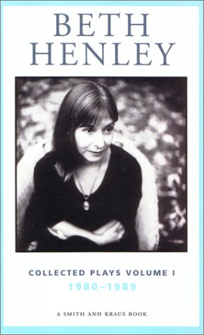 Imagen de archivo de Beth Henley Collected Plays Volume I: 1980-1989 a la venta por SecondSale