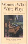 Beispielbild fr Women Who Write Plays : Interviews with Contemporary American Dramatists zum Verkauf von Better World Books