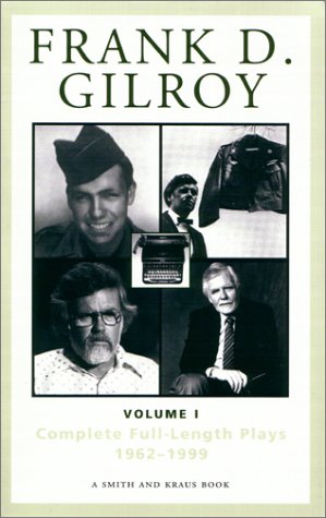 Stock image for Frank D. Gilroy: Complete Full-Length Plays, 1962-1994, Vol. 1 (Contemporary Playwrights) for sale by SecondSale