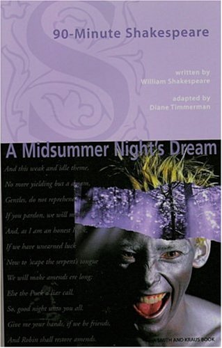 9781575252902: 90-minute Shakespeare: A Midsummer Night's Dream (Young Actors Series) (Young Actors Series. Discovering Shakespeare)