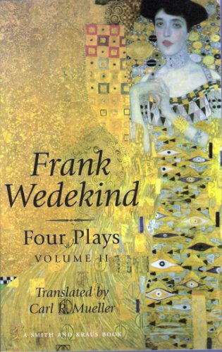 Beispielbild fr Wedekind Four Plays: Volume II zum Verkauf von GOMEDIA