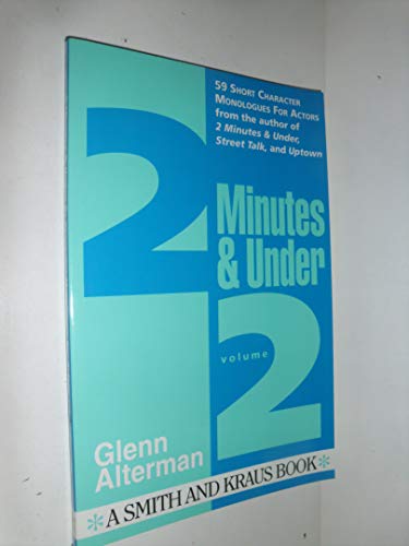 Imagen de archivo de 2 Minutes and Under: Character Monologues for Actors Volume 2 a la venta por -OnTimeBooks-