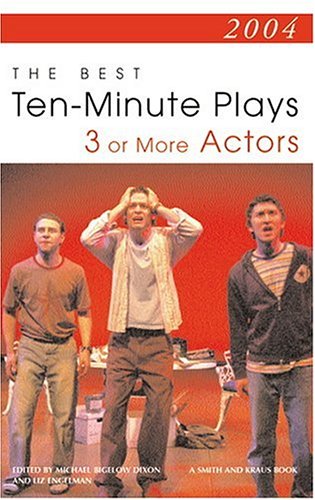 Beispielbild fr 2004: The Best Ten-Minute Plays for 3 or More Actors zum Verkauf von More Than Words