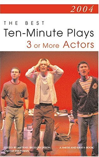 Stock image for 2004: The Best Ten-Minute Plays for 3 or More Actors for sale by SecondSale