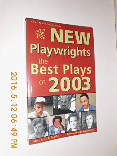 Stock image for New Playwrights: The Best Plays Of 2003 (Contemporary Playwrights) for sale by Big Bill's Books