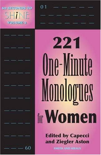 Stock image for 60 Seconds to Shine 221 One-Minute Monologue for Women for sale by TextbookRush