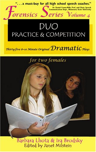 Stock image for Duo Practice and Competition : Thirty-Five 8-10 Minute Original Dramatic Plays for Two Females for sale by Better World Books