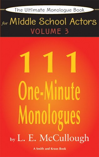 Beispielbild fr 111 One-Minute Monologues : The Ultimate Monologue Book for Middle School Actors zum Verkauf von Better World Books