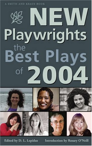 Stock image for New Playwrights: The Best Plays of 2004 (Contemporary Playwrights) for sale by Half Price Books Inc.