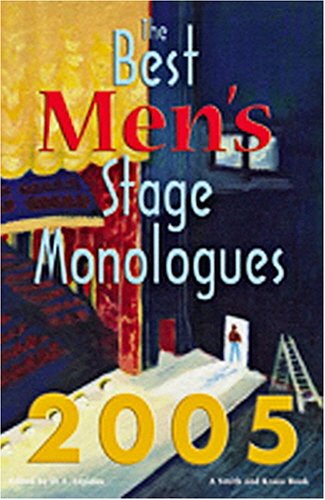 9781575254296: The Best Men's Stage Monologues of ... (Monologue Audition)
