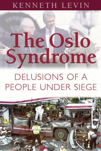 9781575255576: The Oslo Syndrome: Delusions of a People Under Siege