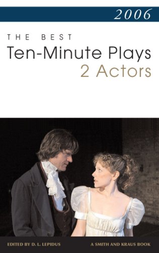 Beispielbild fr 2006: The Best Ten-Minute Plays for 2 Actors (Contemporary Playwright Series) zum Verkauf von Wonder Book