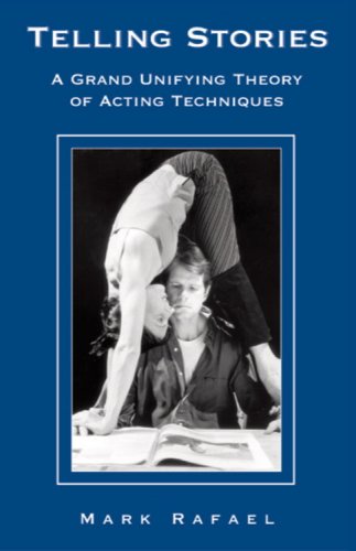 Stock image for Telling Stories: The Grand Unifying Theory of Acting Techniques (Career Development Series) for sale by Front Cover Books