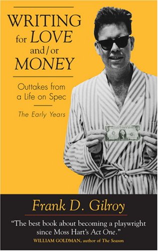 9781575255712: Writing for Love And/Or Money: Outtakes from a Life on Spec: The Early Years