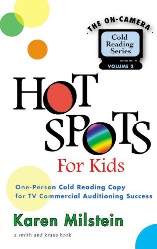 Beispielbild fr Hot Spots For Kids Ages 4-8: One-Person Cold-Reading Copy for TV Commercial Auditioning Success (On-camera Cold Reading Series) zum Verkauf von Wonder Book