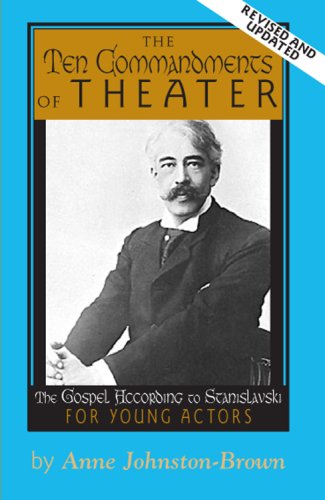 9781575255842: The 10 Commandments of Theater: The Gospel According to Stanislavski for Young Actors