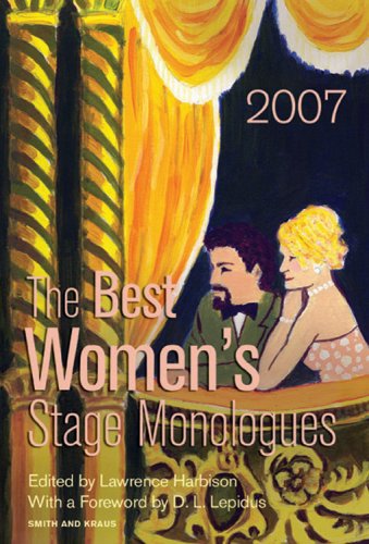 Stock image for The Best Women's Stage Monologues of 2007 for sale by Wonder Book